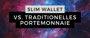 Slim Wallet vs. traditionelles Portemonnaie Vor- und Nachteile